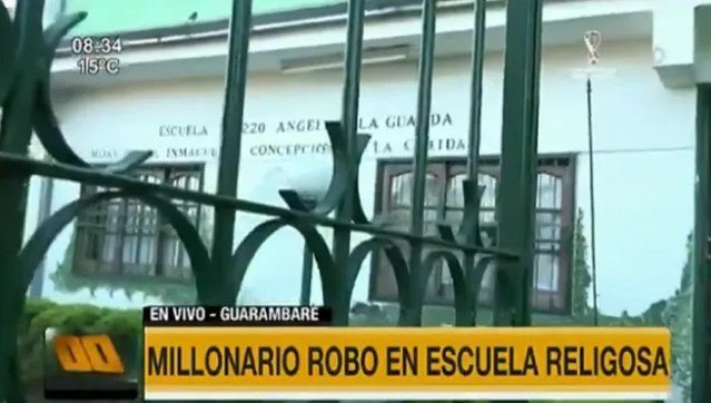 Millonario robo a escuela religiosa de Guarambaré