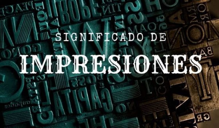 Significado de Impresiones