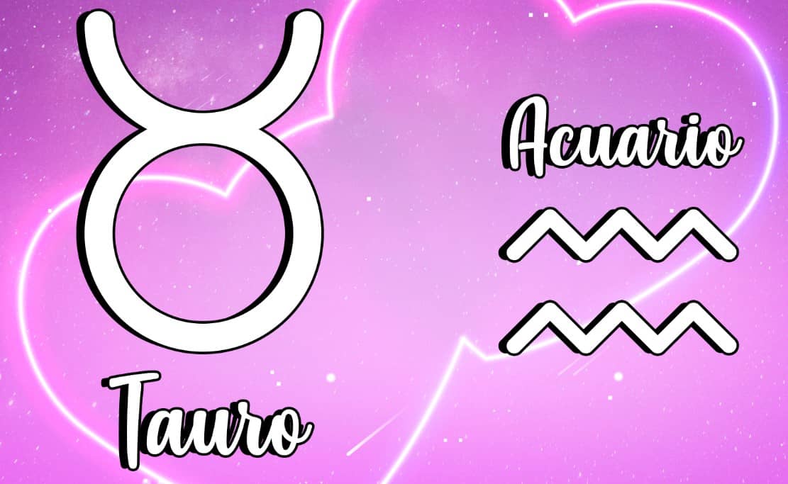 Signos del zodiaco compatibles ️ Tauro y Acuario ️ Amor, relación