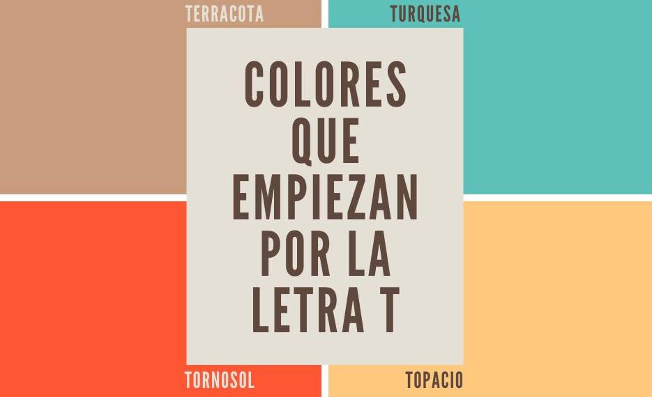 Color con T ️ ( ͡ ͜ʖ ͡ ) 👉 Colores que comienzan con la letra T 【 ͡ ͜ʖ ͡