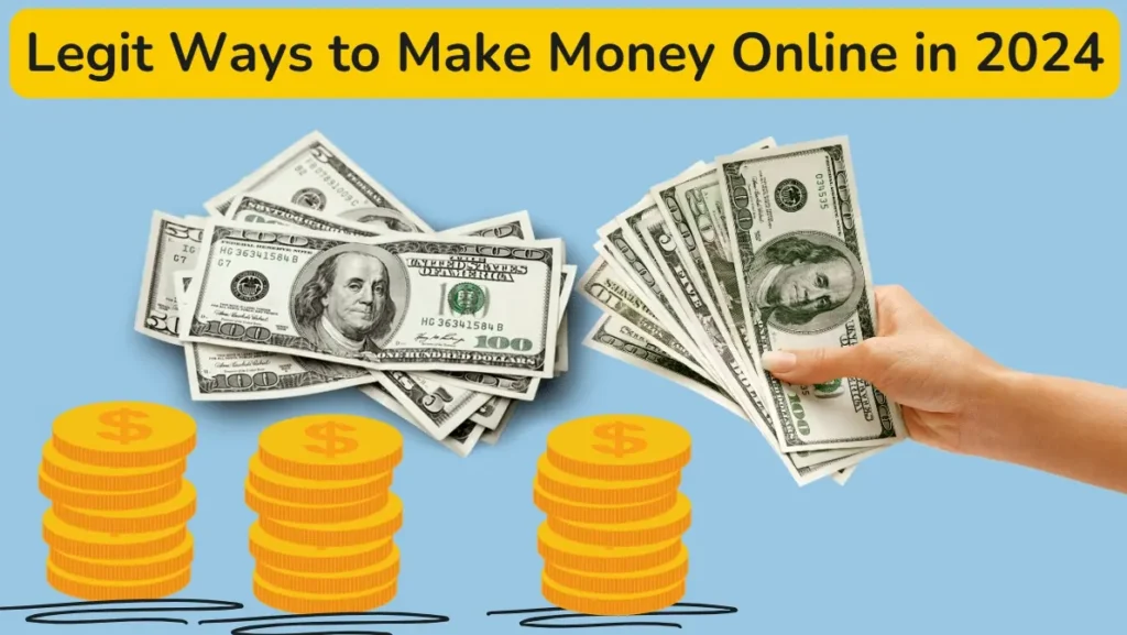 Legit Ways to Make Money Online in 2024