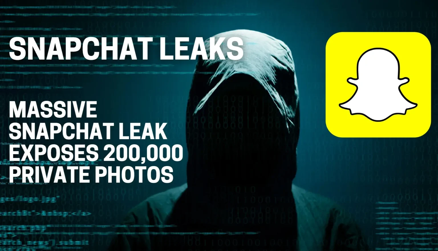 Massive Snapchat Leaks exposes 200000 private photos